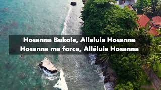 HOSANNA BUKOLE  DANIEL LUBAMS  LYRICS EN FRANCAIS PAR SINEQUANONE1COM [upl. by Sil261]