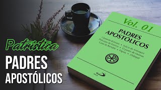 Patrística  Volume 01  PADRES APOSTÓLICOS [upl. by Reichert]