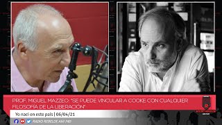 Prof Miguel Mazzeo quotSe puede vincular a Cooke con cualquier filosofía de la liberaciónquot [upl. by Kylen762]