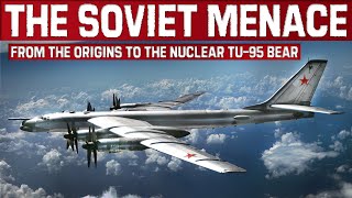 Soviet Menace  From The First Russian Bombers To The Nuclear Tupolev Tu95 Bear  Documentary [upl. by Eerized825]