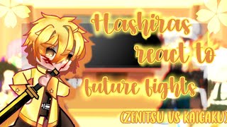 Hashiras react to future fights  Zenitsu vs Kaigaku  Part 3 ⚡ [upl. by Ylram688]