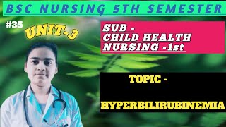 HYPERBILIRUBINEMIA  NEONATAL JAUNDICE  CHILD HEALTH NURSING I st  BSC NURSING 5th SEMESTER [upl. by Darcia]