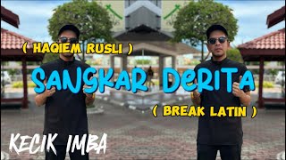 KECIK IMBA  Sangkar Derita BreakLatin [upl. by Mark]