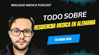 RESIDENCIA MEDICA EN ALEMANIA con Dr Mario Roda [upl. by Chaffin]