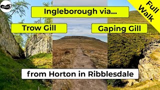 Ingleborough walk via Sulber Trow Gill and Gaping Gill from Horton in Ribblesdale  Full 4k Walk [upl. by Pressey388]