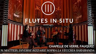 Flutes in situ Chapelle de verre Fauquez  S2 E01  Diverse bizzarie sopra la vecchia N Matteis [upl. by Joacimah]