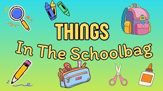 Nama Benda Dalam Tas Sekolah Bahasa Inggris  Things in The School Bag in English  Belajar ABC 123 [upl. by Ailes854]