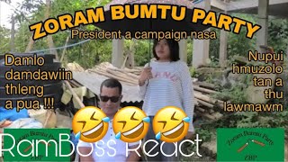 Zoram Bumtu Party President Campaign 🤣🤣🤣  RamBoss React [upl. by Ahs]