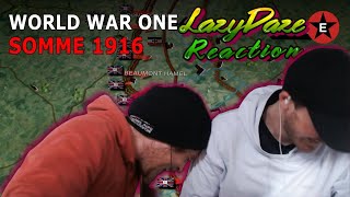 Lazy Daze Reacts To World War One 1916 The Battle of Somme  BY Epic History TV UK history Reaction [upl. by Potter217]