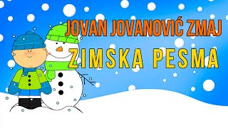 Jovan Jovanović Zmaj  ZIMSKA PESMA 📖 najlepša poezija za decu [upl. by Nivek]