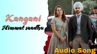 HIMMAT SANDHU  KANGANI Oficial Song SWEETAJ BRAR  New Punjabi Song [upl. by Essex859]