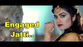 Engaged Jatti  Kaur B  Desi Crew  Kaptaan  New Punjabi Song  Lyrics  Latest Punjabi Songs 2018 [upl. by Yelrebmik]