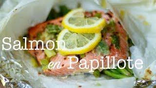 Salmon en Papillote Salmon amp Vegetables in Parchment 30 minute Meal [upl. by Aissak55]