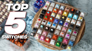 My TOP 5 Switches of 2023  Keyboard Rewind [upl. by Lizette]