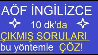 AÖF İngilizce ÇIKMIŞ Soruları ÇÖZMENİN Pratik ve Kolay Yolu [upl. by Storer]