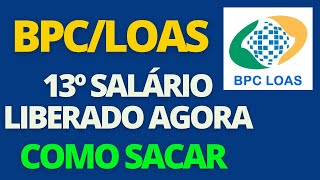 CAIXA ECONOMICA LIBEROU 13º SALÁRIO DO BPC LOAS POSSO RECEBER EM 2023 [upl. by Kaazi]