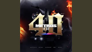 40 Metros O SET [upl. by Ayyn904]