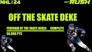 OFF THE SKATE DEKE  NHL 24 HUT RUSH [upl. by Tisdale]