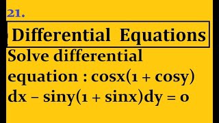 Solve differential equation  cosx1  cosydx – siny1  sinxdy  0 [upl. by Dlanor]