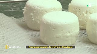 Fromages français  le crottin de Chavignol [upl. by Pinebrook]