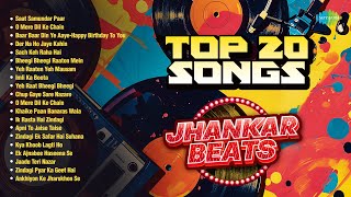 Top 20 Jhankar Beats Songs  Saat Samundar Paar  O Mere Dil Ke Chain  Der Na Ho Jaye Kahin [upl. by Ikkaj843]