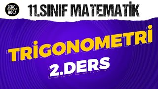 11 SINIF TRİGONOMETRİ 2 DERS [upl. by Debarath]