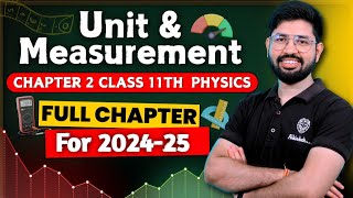 Units and Measurement Oneshot 2025 Revised Chapter 1 Class 11 Physics oneshot  CBSE JEE NEET [upl. by Yarg]