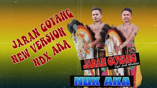 NDX AKA  Jaran Goyang New Version  Official Lyric Video [upl. by Atiuqa]