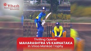 Thrilling Opener Maharashtra vs Karnataka in Vinoo Mankad Trophy  Vikash Residential School BBSR [upl. by Ajad48]