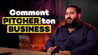 Comment Pitcher votre Business en 9 minutes [upl. by Ynttirb]