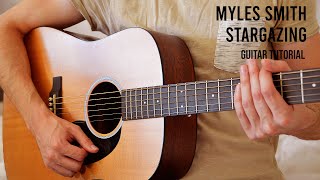 Myles Smith  Stargazing EASY Guitar Tutorial With Chords  Lyrics [upl. by Thalassa330]