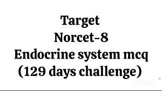 day5 target norcet8 endocrine system mcq 129 days challenge nursingconcept aiimsnorcet8 aiims [upl. by Wehhtam783]