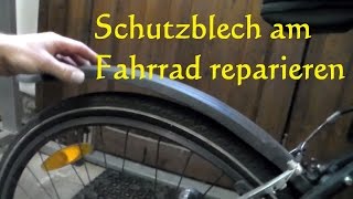 Schutzblech am Fahrrad reparieren kleben instandsetzen [upl. by Airtal]