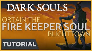 Dark Souls  How to get the Fire Keeper Soul in Blighttown [upl. by Norrad]