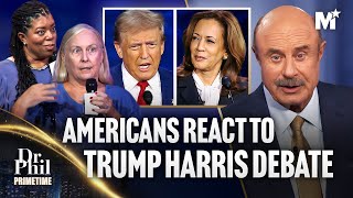 Dr Phil Americans React to Donald Trump Kamala Harris Debate  Dr Phil Primetime [upl. by Norvil]