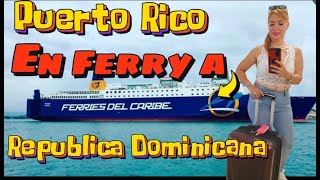 COMO IR DE PUERTO RICO A REPUBLICA DOMINICANA EN FERRY HOTEL CATALONIA  PRECIOS EXCURSIONES [upl. by Myrwyn]