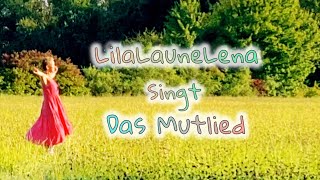 LilaLauneLena singt  Das Mutlied [upl. by Vokay]