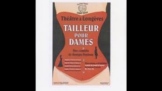 Tailleur pour dames Georges FEYDEAU 2014 THEATRE LE PRE VERT 17230 [upl. by Latsyrk]