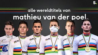 Zes om te zien bekijk de zes wereldtitels veldrijden van Mathieu van der Poel [upl. by Arvin]