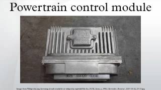 Powertrain control module [upl. by Ardnalac966]