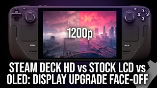 Steam Deck Display Upgrades DeckHD 1200p vs OLED vs Stock LCD FaceOff [upl. by Tristis]