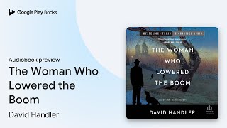 The Woman Who Lowered the Boom by David Handler · Audiobook preview [upl. by Eudora662]