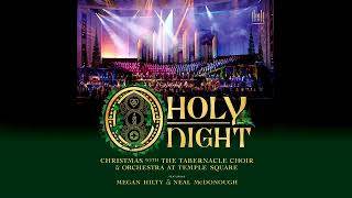 O Holy Night  O Holy Night with The Tabernacle Choir [upl. by Yrok]