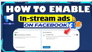 How to Enable quotInStream Adsquot Monetization Tools on Facebook 2024 New Update [upl. by Renita403]