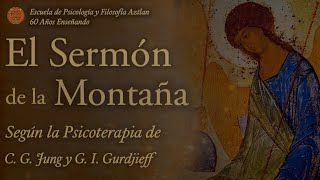 El Sermón de la Montaña según la Psicoterapia de C G Jung y G I Gurdjieff [upl. by Gaither277]