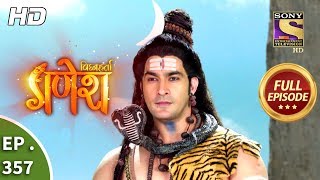 Vighnaharta Ganesh  Ep 357  Full Episode  2nd January 2019 [upl. by Ventura413]