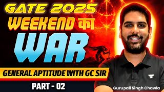 GENERAL APTITUDE🔥 GATE 2025 Weekend का WAR  By Gurupall Sir  Part02 [upl. by Daph]