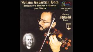 Gordan Nikolic violin  Bach  Solo Sonata II in a minor Grave [upl. by Emlynne]