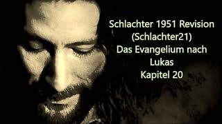 Lukas Kap 20 Schlachter 1951 Neue Revision [upl. by Cull]