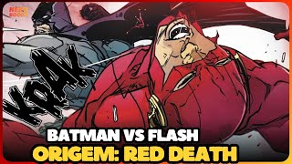 BATMAN VS FLASH A ORIGEM DO RED DEATH  HISTÓRIA COMPLETA [upl. by Rabma683]